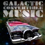 2010, 'Galactic Convertible Music' (Digi-Only Mix)